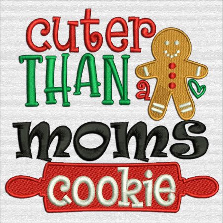 Cuter then Moms Cookies Embroidery Designs shop.nkemb.com